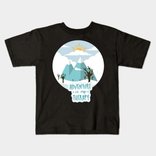 Adventure is my therapy Adventure Explore the world travel lover summer spring Kids T-Shirt